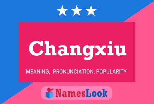 Changxiu Name Poster