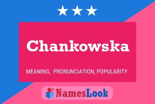 Chankowska Name Poster