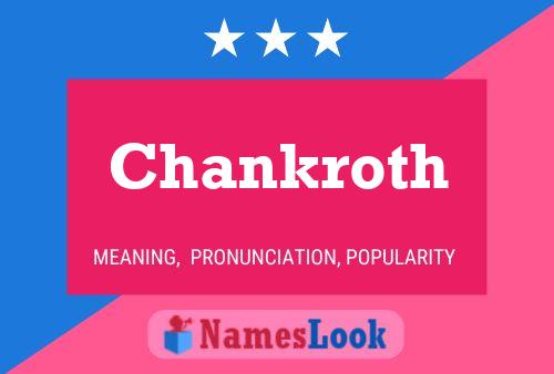 Chankroth Name Poster