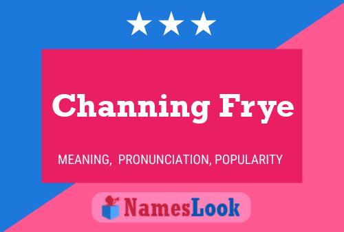 Channing Frye Name Poster