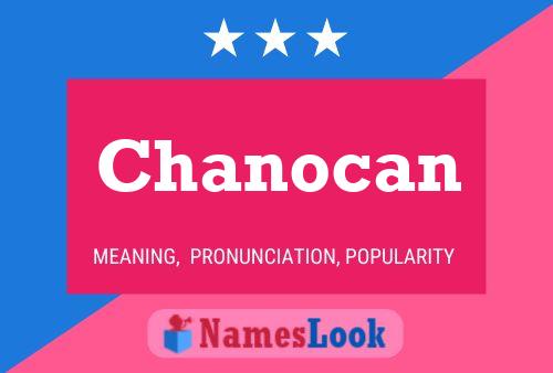 Chanocan Name Poster