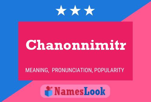 Chanonnimitr Name Poster