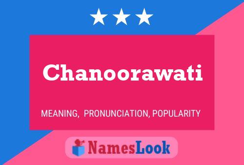 Chanoorawati Name Poster