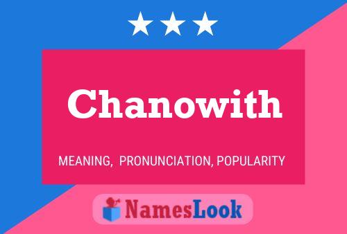 Chanowith Name Poster