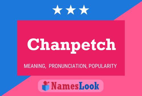 Chanpetch Name Poster