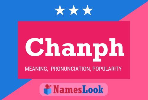 Chanph Name Poster