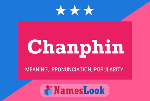 Chanphin Name Poster