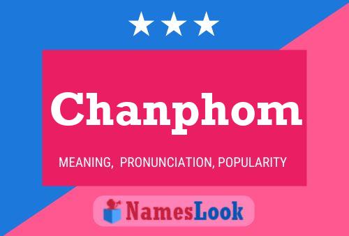 Chanphom Name Poster