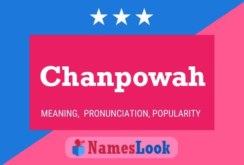 Chanpowah Name Poster