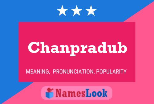 Chanpradub Name Poster