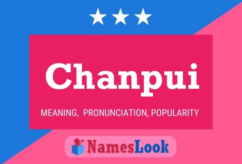 Chanpui Name Poster