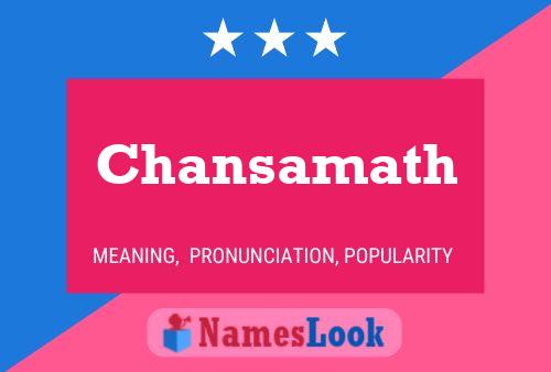 Chansamath Name Poster