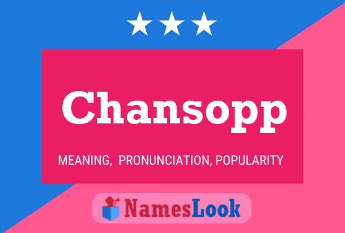 Chansopp Name Poster