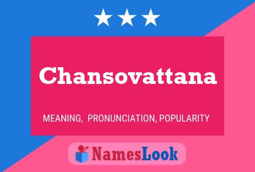 Chansovattana Name Poster