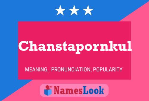 Chanstapornkul Name Poster