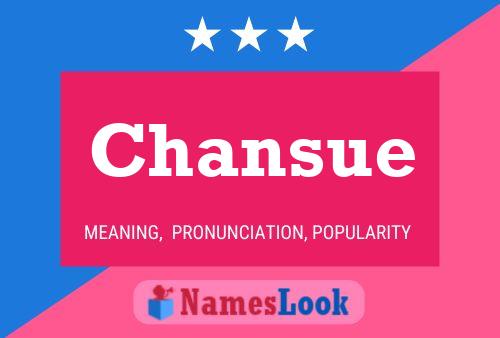 Chansue Name Poster