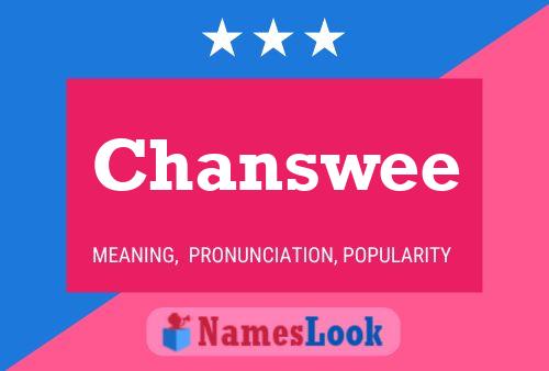 Chanswee Name Poster