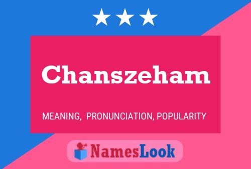 Chanszeham Name Poster