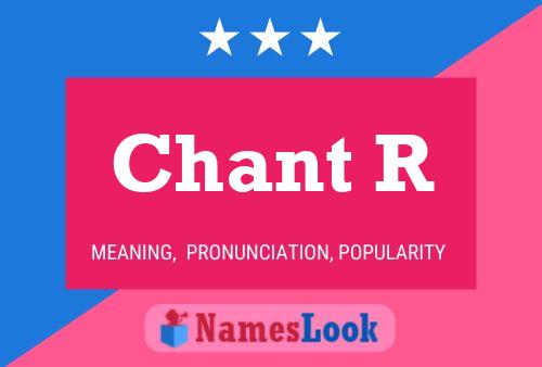 Chant R Name Poster