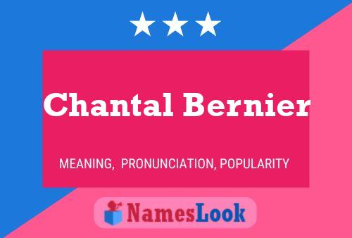 Chantal Bernier Name Poster