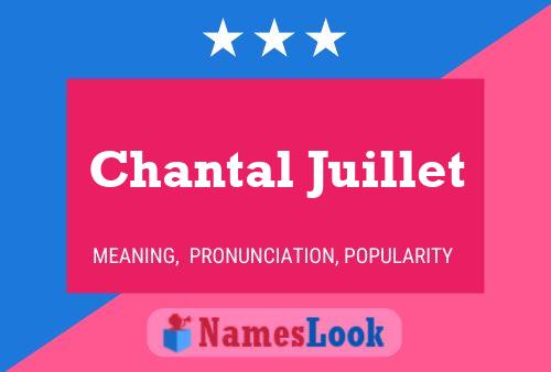 Chantal Juillet Name Poster