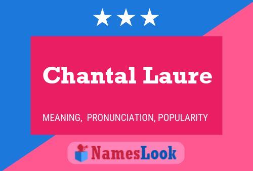 Chantal Laure Name Poster