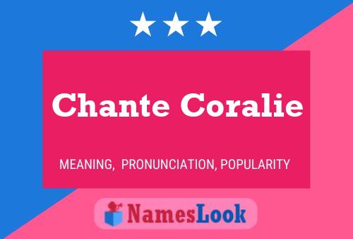 Chante Coralie Name Poster