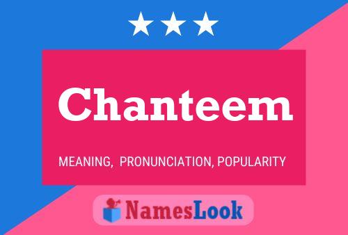 Chanteem Name Poster