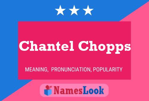 Chantel Chopps Name Poster