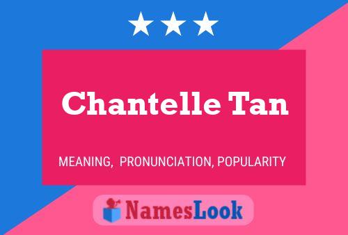 Chantelle Tan Name Poster