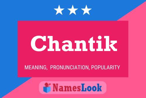 Chantik Name Poster