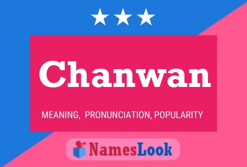 Chanwan Name Poster