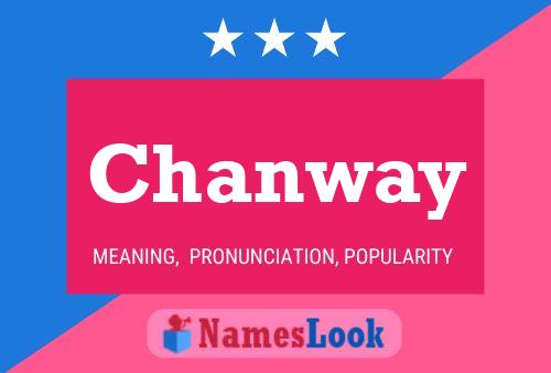 Chanway Name Poster