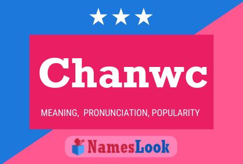 Chanwc Name Poster