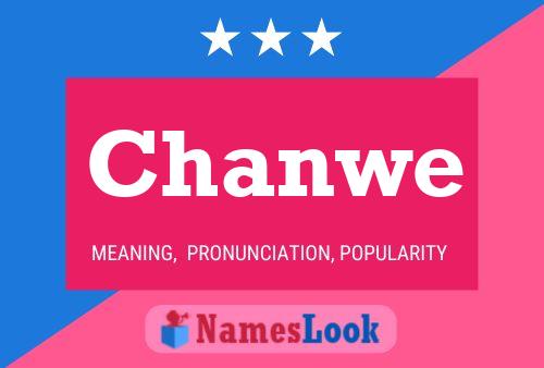 Chanwe Name Poster