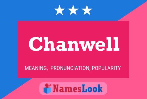 Chanwell Name Poster