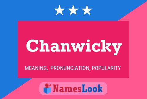 Chanwicky Name Poster