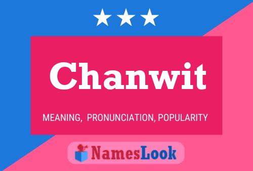 Chanwit Name Poster