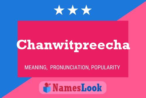 Chanwitpreecha Name Poster