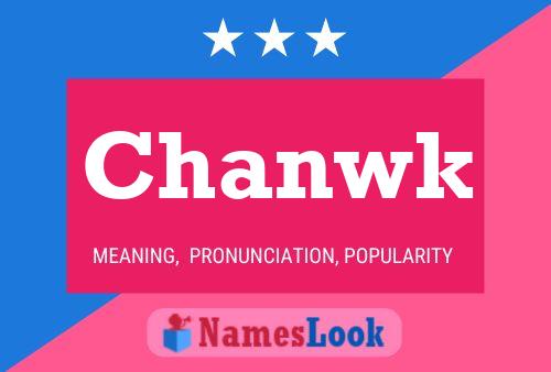 Chanwk Name Poster