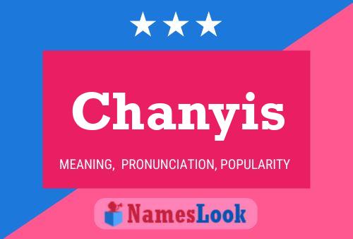 Chanyis Name Poster