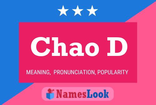 Chao D Name Poster