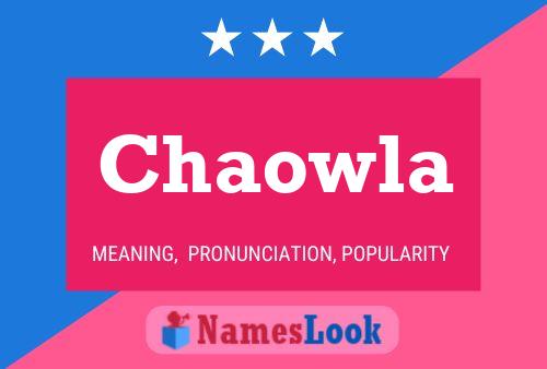 Chaowla Name Poster