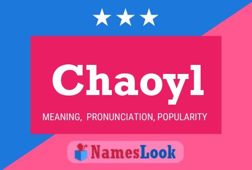 Chaoyl Name Poster