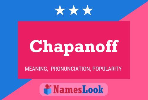 Chapanoff Name Poster