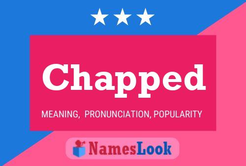 Chapped Name Poster