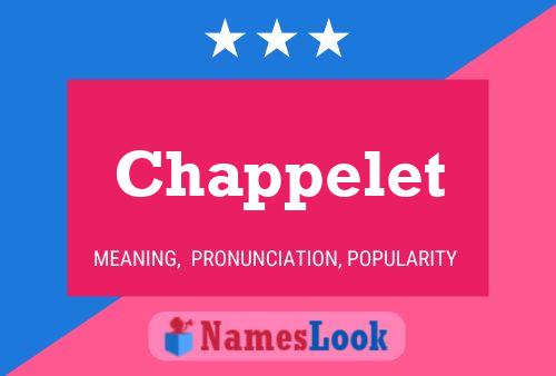 Chappelet Name Poster