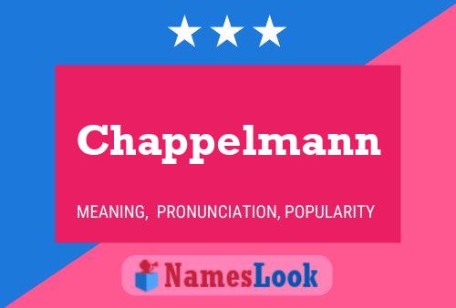 Chappelmann Name Poster