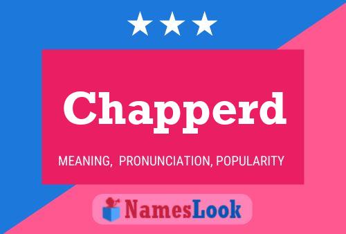 Chapperd Name Poster