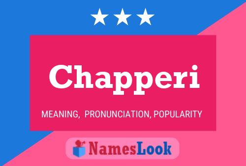 Chapperi Name Poster